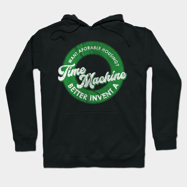 Affordable Housing Time Machine Hoodie by karutees